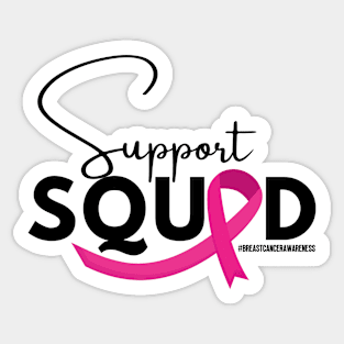 Support Squad - Breast cancer awareness Sticker